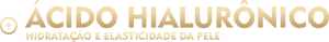 O ácido hialurônico é altamente procurado por suas propriedades de hidratação e preenchimento da pele, ajudando a reduzir a aparência de rugas e melhorar a elasticidade.